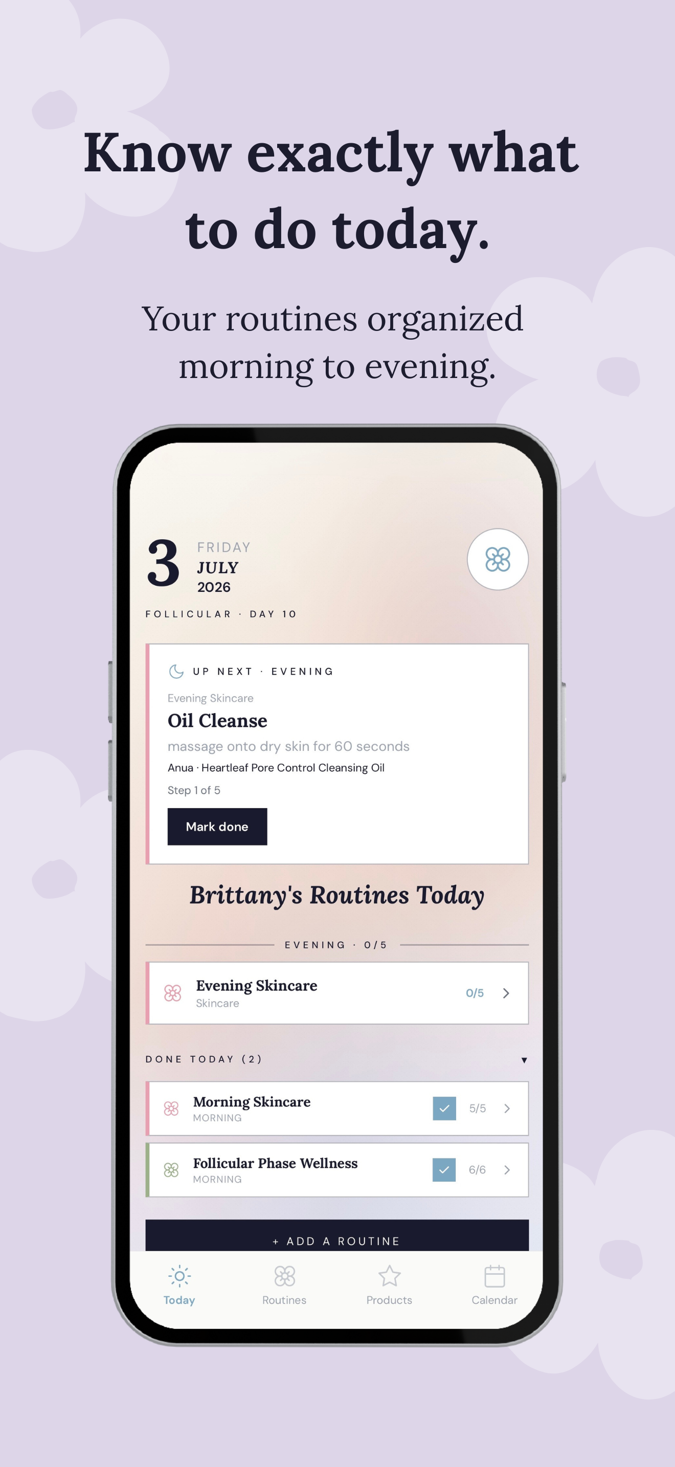 Today screen — know exactly what to do, morning through evening